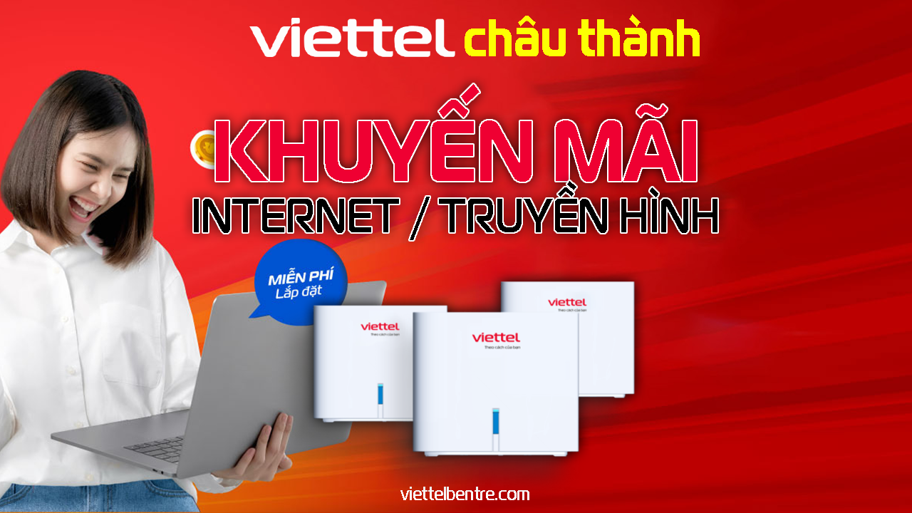 Báo giá lắp mạng Internet Viettel Châu Thành