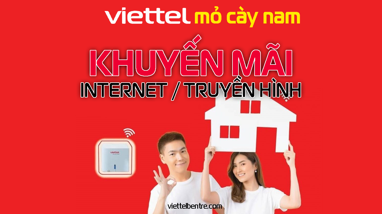 Đăng ký lắp mạng Internet Viettel tại Mỏ Cày Nam